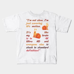 Life in Slow Motion Kids T-Shirt